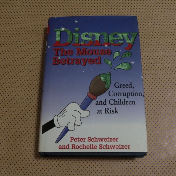Peter Schweizer and Rochelle Disney The Mouse Betrayed Book - Picture 1 of 1